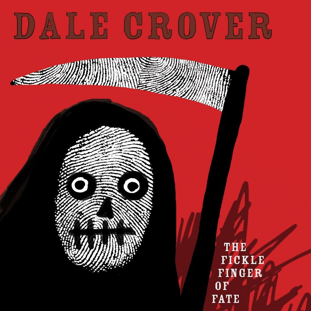 THE FICKLE FINGER OF FATE by Dale Crover image