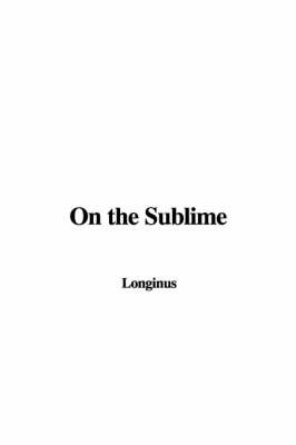 On the Sublime on Paperback by Longinus