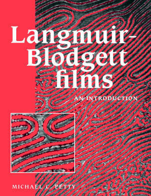 Langmuir-Blodgett Films by Michael C. Petty