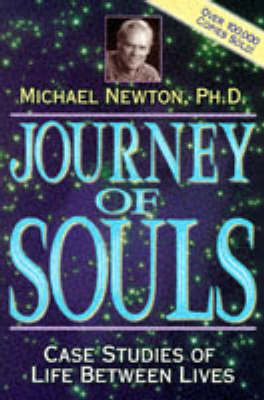Journey of Souls: Case Studies of Life Between Lives by Michael Newton image