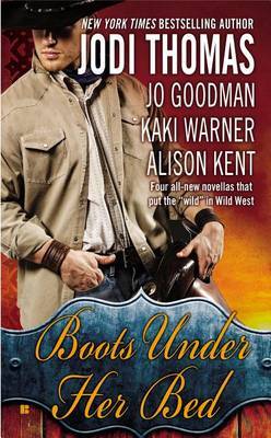 Boots Under Her Bed by Jodi Thomas image