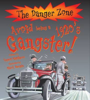 Avoid Being a 1920's Gangster! by Ruper Matthews image