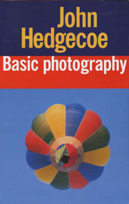 John Hedgecoe's Basic Photography by Mr. John Hedgecoe image