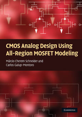 CMOS Analog Design Using All-Region MOSFET Modeling on Hardback by Marcio Cherem Schneider