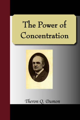 The Power of Concentration by Theron Q. Dumon image