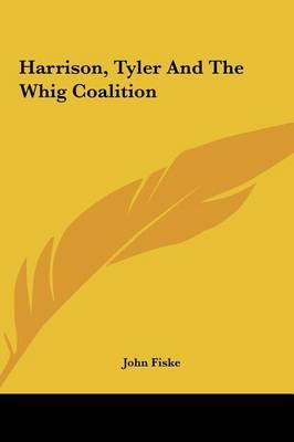 Harrison, Tyler and the Whig Coalition image