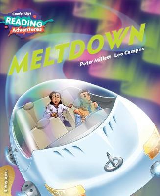 Cambridge Reading Adventures Meltdown 4 Voyagers by Peter Millett