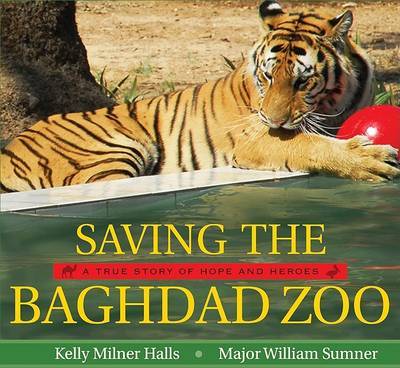 Saving the Baghdad Zoo by Kelly Milner Halls image