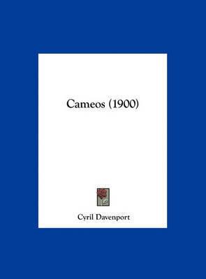 Cameos (1900) on Hardback by Cyril Davenport