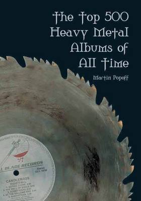 The Top 500 Heavy Metal Albums of All Times by Martin Popoff image