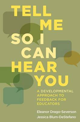 Tell Me So I Can Hear You by Eleanor Drago-Severson