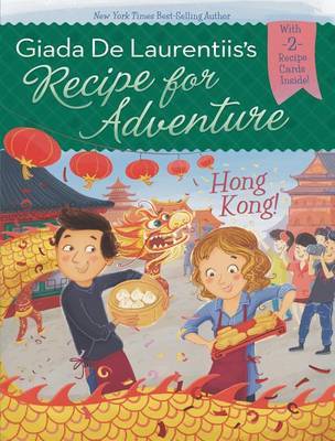 Recipe for Adventure Hong Kong #3 by Giada de Laurentiis image