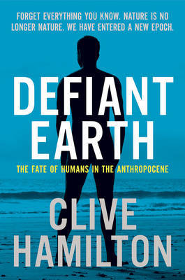 Defiant Earth by Clive Hamilton image