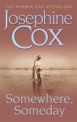 Somewhere, Someday by Josephine Cox image