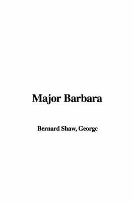 Major Barbara by George Bernard Shaw image