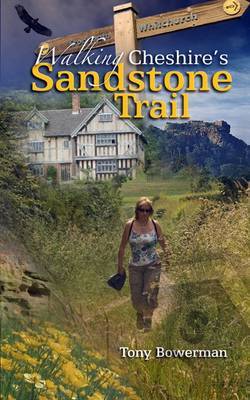 Walking Cheshire's Sandstone Trail by Tony Bowerman image