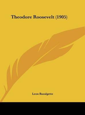 Theodore Roosevelt (1905) by Leon Bazalgette image