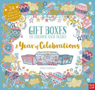 Gift Boxes to Colour and Make: A Year of Celebrations