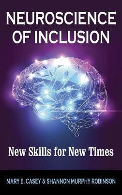 Neuroscience of Inclusion by Mary E. Casey image