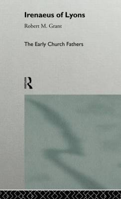 Irenaeus of Lyons by Robert M Grant image