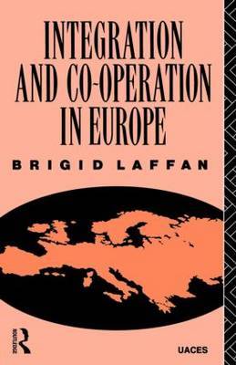 Integration and Co-operation in Europe by Brigid Laffan image