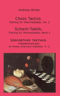 Chess Tactics, Vol. 2 by Andreas Wicker image
