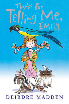 Thanks for Telling Me, Emily by Deirdre Madden image