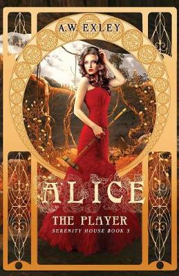 Alice, the Player by A W Exley image
