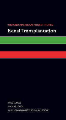 Oxford American Pocket Notes Renal Transplantation by Paul Scheel image