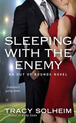 Sleeping with the Enemy: Out of Bounds Book 4 by Tracy Solheim image