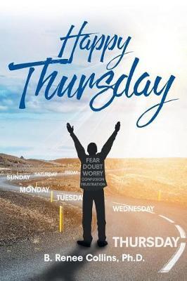 Happy Thursday by B Renee Collins Ph D image