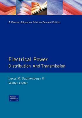 Electrical Power Distribution and Transmission by Luces M. Faulkenberry image