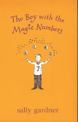 Magical Children: The Boy with the Magic Numbers by Sally Gardner image