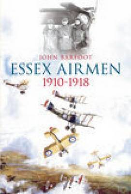 Essex Airmen 1910-1918 by John Barfoot image