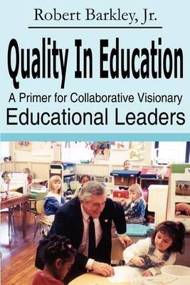 Quality in Education by Robert Barkley image
