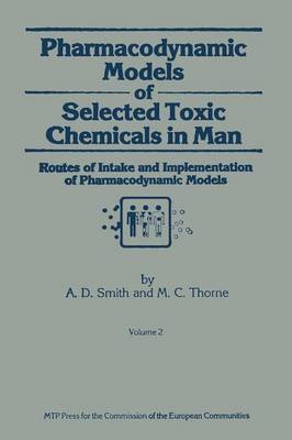 Pharmacodynamic Models of Selected Toxic Chemicals in Man by A.D. Smith image