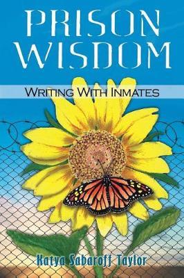 Prison Wisdom by Katya Sabaroff Taylor image
