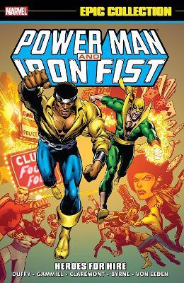 Power Man & Iron Fist Epic Collection: Heroes For Hire by Mary Jo Duffy image