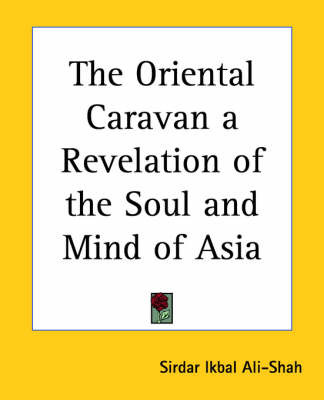 Oriental Caravan a Revelation of the Soul and Mind of Asia image