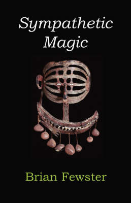 Sympathetic Magic by Brian Fewster image