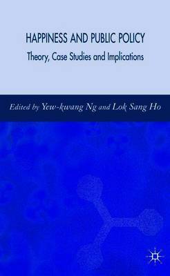 Happiness and Public Policy by Lok Sang Ho image