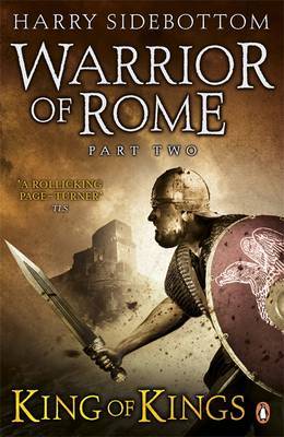 Warrior of Rome Part II: King of Kings by Harry Sidebottom image