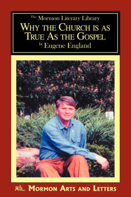 Why the Church Is as True as the Gospel by Eugene England image
