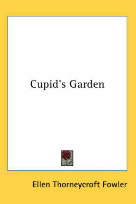Cupid's Garden by Ellen Thorneycroft Fowler image