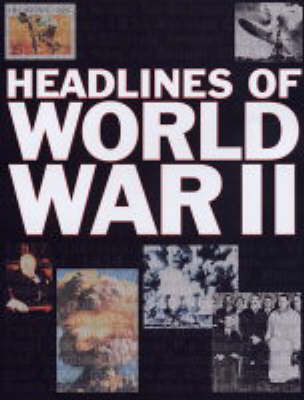 Headlines of World War II by Ken Hills image