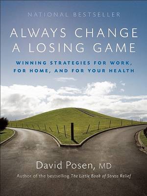 Always Change a Losing Game by David Posen