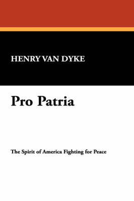 Pro Patria by Henry Van Dyke