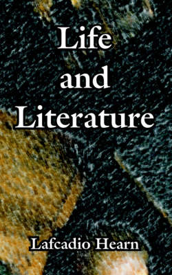 Life and Literature by Lafcadio Hearn image