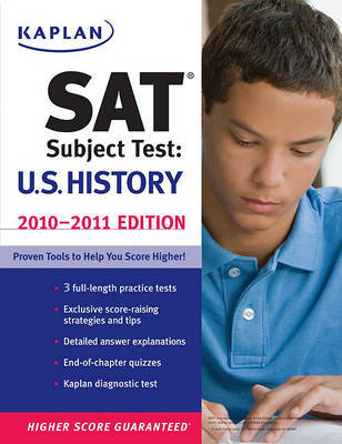 Kaplan SAT Subject Test: U.S. History: 2010-2011 on Paperback by Kaplan