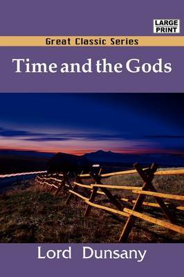 Time and the Gods by Edward John Moreton Dunsany image
